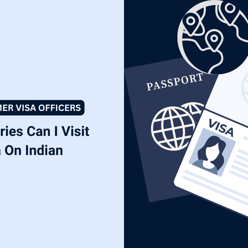 Which Countries Can I Visit With U.S. Visa On Indian Passport