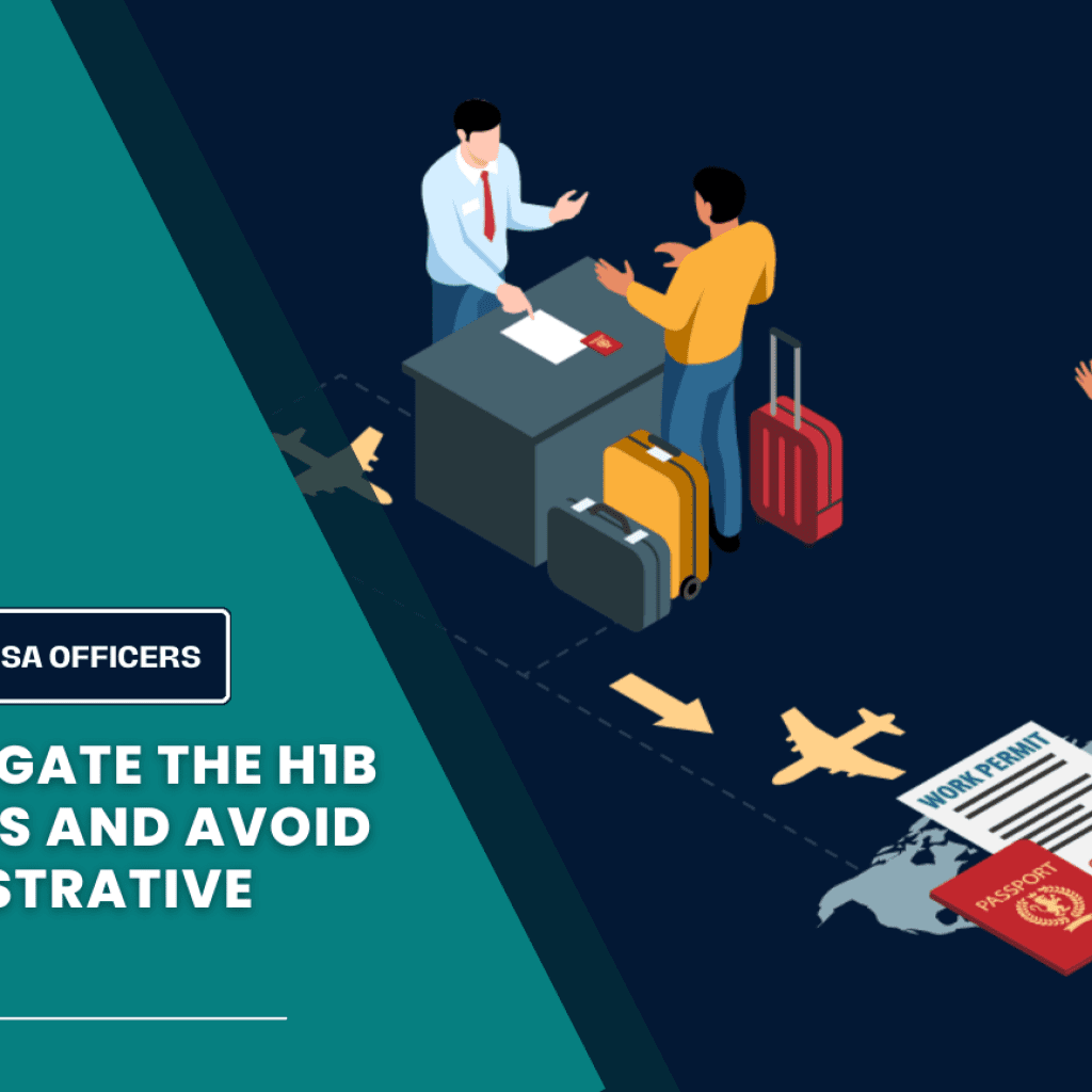 H1B Visa Process and Avoid 221G Administrative Processing