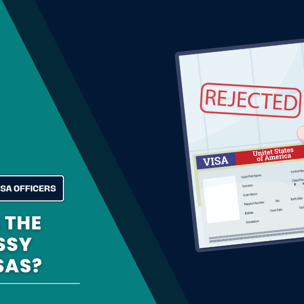 Why Does the U.S. Embassy Reject Visas